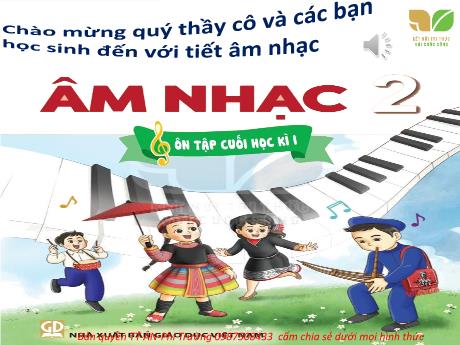 Bài giảng Âm nhạc 2 (Kết nối tri thức) - Tiết 16 - Bài: Ôn tập cuối học kì 1 (Tiết 1) - Mai Thị Quảng