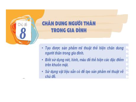 Bài giảng Mĩ thuật 3 (Kết nối tri thức) - Chủ đề 8: Chân dung người thân trong tình yêu - Năm học 2024-2025 - Đặng Thị Hương Giang
