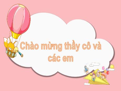 Bài giảng Tiếng Việt 1 (Kết nối tri thức) - Bài 1: Nụ hôn trên bàn tay - Lê Thị Như Tâm