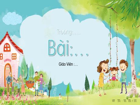 Bài giảng Tiếng Việt 1 (Kết nối tri thức) - Bài 3: Cả nhà chơi núi - Lê Thị Như Tâm