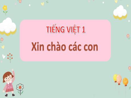 Bài giảng Tiếng Việt 1 (Kết nối tri thức) - Bài 30: Ôn tập và kể chuyện - Lê Thị Như Tâm