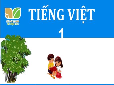 Bài giảng Tiếng Việt 1 (Kết nối tri thức) - Bài 59: Ang, ăng, âng - Lê Thị Như Tâm