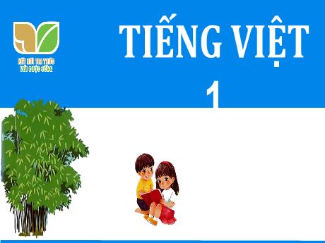 Bài giảng Tiếng Việt 1 (Kết nối tri thức) - Bài 83: Ôn tập - Lê Thị Như Tâm