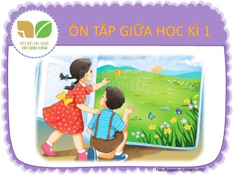 Bài giảng Tiếng Việt 2 (Kết nối tri thức) - Bài: Ôn tập giữa học kì 1 - Năm học 2024-2025 - Đậu Thị Huyền