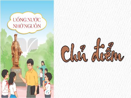 Bài giảng Tiếng Việt 4 (Kết nối tri thức) - Bài (Đọc): Sự tích con rồng cháu Tiên - Năm học 2024-2025 - Nguyễn Khoa Thương