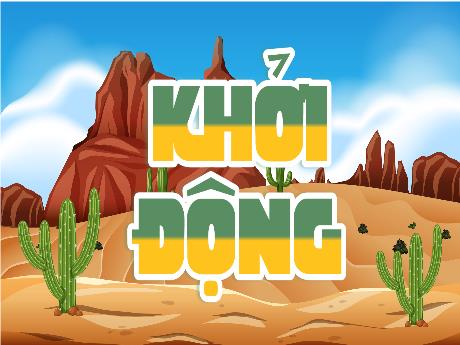 Bài giảng Tiếng Việt 5 (Kết nối tri thức) - Bài (Đọc): Xin chào, xa-ha-ra - Đặng Thị Vinh