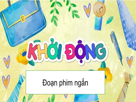 Bài giảng Tiếng Việt 5 (Kết nối tri thức) - Bài: Tìm hiểu cách viết đoạn văn giới thiệu nhân vật trong một bộ phận hoạt hình - Nguyễn Thị Thủy