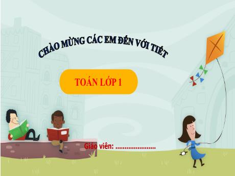 Bài giảng Toán 1 (Kết nối tri thức) - Bài 41: Ôn tập chung - Lê Thị Như Tâm