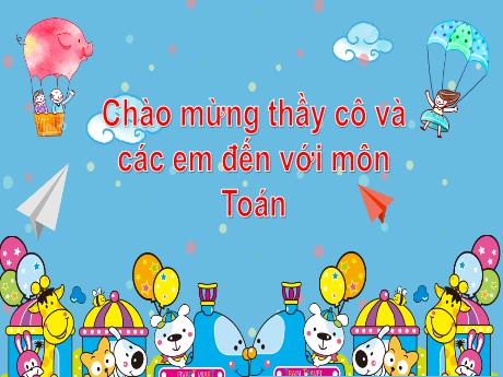 Bài giảng Toán 1 (Kết nối tri thức) - Chủ đề 3 - Bài 13: Luyện tập - Lê Thị Như Tâm
