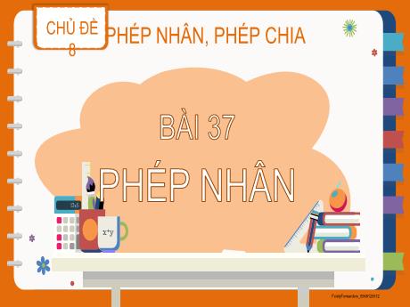 Bài giảng Toán 2 (Kết nối tri thức) - Bài 37: Phép nhân - Năm học 2024-2025 - Nguyễn Thị thu
