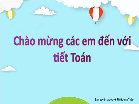 Bài giảng Toán Lớp 2 (Kết nối tri thức) - Bài 16: Lít - Năm học 2022-2023 - Đậu Thị Huyền