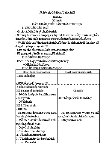Giáo án Kĩ thuật 4 - Tuần 17 - Bài: Cắt, khâu, thêu sản phẩm tự chọn - Năm học 2022-2023 - Lê Thị Hồng Xoan